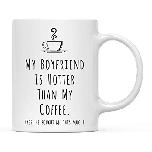 Divertida taza de café de cerámica de 11 oz, regalo, mi novio es más caliente que mi café, sí, me compró esta taza