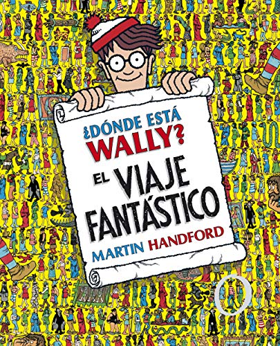 #D#nde est# Wally? El viaje fant#stico (Colecci#n #D#nde est# Wally?): (Edici#n coleccionistas #Contiene un p#ster!)