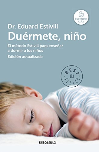 Du#rmete, ni#o (edici#n actualizada y ampliada): El m#todo Estivill para ense#ar a dormir a los ni#os (Best Seller)