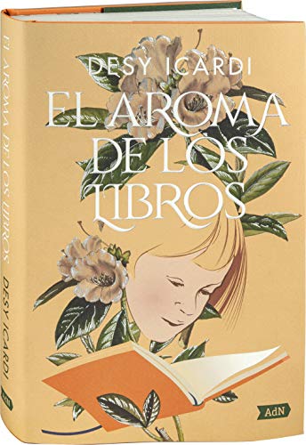 El aroma de los libros (AdN) (AdN Alianza de Novelas)