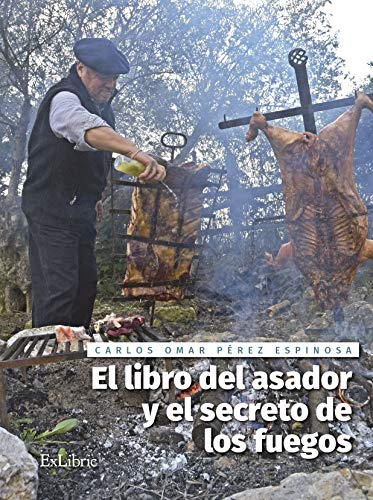 El libro del asador y el secreto de los fuegos