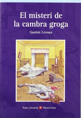 El Misteri De La Cambra Groga. Auxiliar Bup (Aula Literària) - 9788431650537