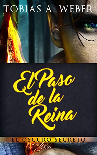 El Paso de la Reina - El Oscuro Secreto