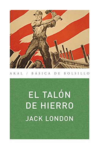 El Talón de Hierro: 241 (Básica de Bolsillo)