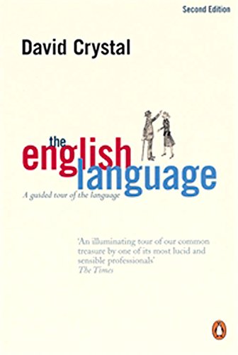 ENGLISH LANGUAGE: A Guided Tour of the Language