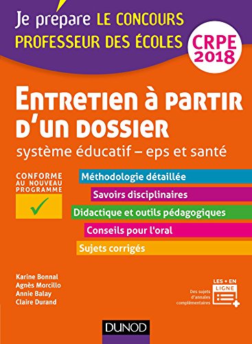 Entretien à partir d'un dossier - Système éducatif - EPS et Santé - CRPE 2018: Professeur des écoles (Je prépare)