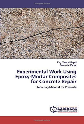 Experimental Work Using Epoxy-Mortar Composites for Concrete Repair: Repairing Material for Concrete