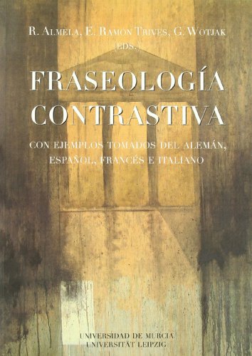 Fraseologia Contrastiva: Con ejemplos tomados del alemán, español, francés e italiano