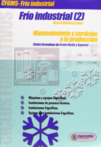 Frío Industrial [2]: Mantenimiento y servicios a la producción