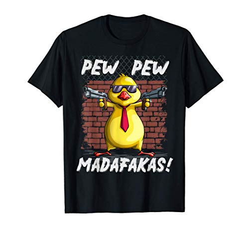 Funny Chicks Pew Pew Pew Madafakas Crazy Chick Pew regalo Camiseta