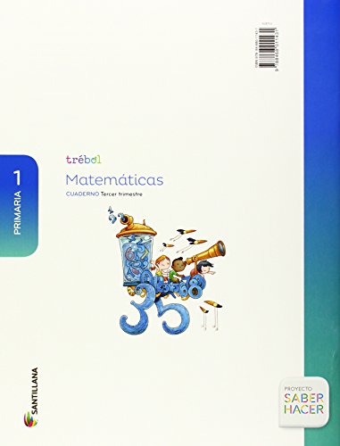 GLOBALIZADO TREBOL CUADERNO MATEMATICAS 1 PRIMARIA 3 TRIM SABER HACER - 9788468011431