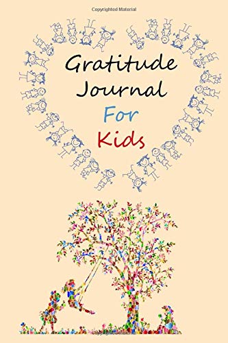 Gratitude Journal for Kids:: A Journal to Teach Children to Practice Gratitude and Mindfulness