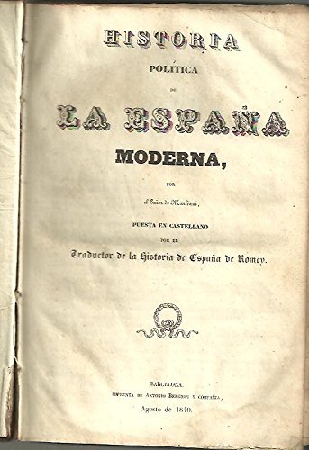 HISTORIA POLITICA DE LA ESPAÑA MODERNA.