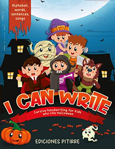 I can write: Cursive handwriting for kids who like Halloween