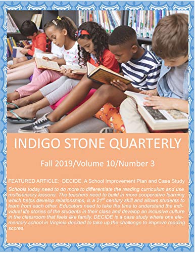 Indigo Stone Quarterly: Repost -- Raising Achievement at ABC Elementary (Fall 2019/Volume 10/Number 3) (English Edition)