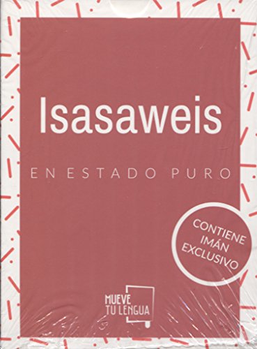 Isasaweis en estado puro