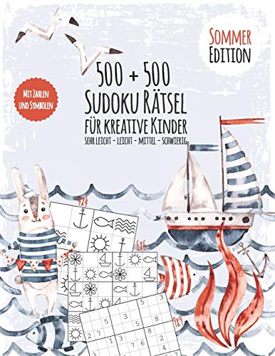 Jahreszeiten Sudoku für Kinder ab 6: kreatives Sudokubuch mit 500 Rätseln - Schwierigkeit sehr leicht, mittel, schwer - + 500 Bonus Sudokus als PDF - ... - Logikrätsel Gehirnjogging - Sommer Edition