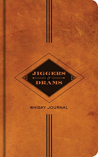 Jiggers and Drams: Whisky Journal