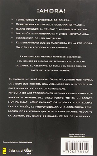 La Visión: Una aterradora profecía de los días finales del mundo, que ha comenzado a manifestarse ya en la actualidad