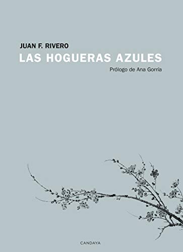 Las hogueras azules (Candaya Narrativa nº 22)