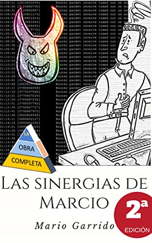 Las Sinergias de Marcio: Sátiras de programadores e informáticos dentro del mundo corporativo de las empresas multinacionales de consultoría, tecnología y desarrollo de software