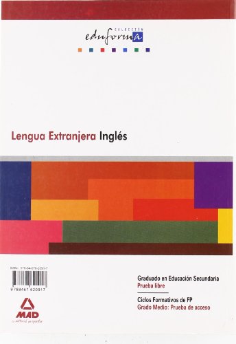 Lengua Extranjera: Inglés. Graduado En Educación Secundaria (Prueba Libre). Ciclos Formativos De Fp (Grado Medio: Prueba De Acceso). (Acceso A Ciclos Formativos) - 9788467620917