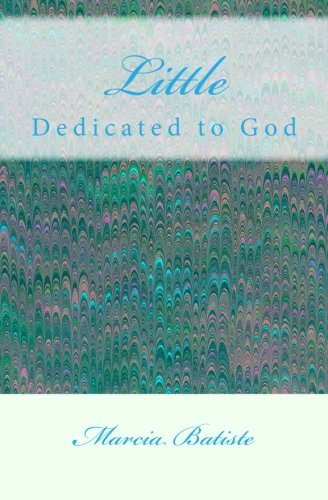 Little: Dedicated to God