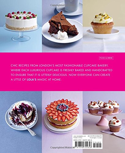 Lola's Forever: Recipes for Cupcakes, Cakes and Slices