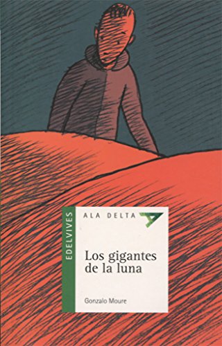 Los gigantes de la luna: 14 (Ala Delta - Serie verde)