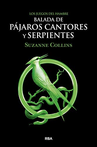 Los Juegos del Hambre. Balada de pájaros cantores y serpientes