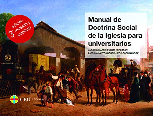 Manual de Doctrina Social de la Iglesia para Universitarios (3ª edición revisada y ampliada): 50 (Textos Docentes)