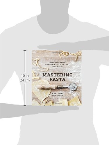 Mastering Pasta [Idioma Inglés]: The Art and Practice of Handmade Pasta, Gnocchi, and Risotto [a Cookbook]