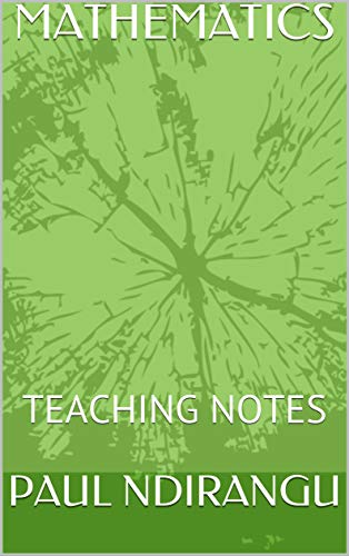 MATHEMATICS: TEACHING NOTES (English Edition)