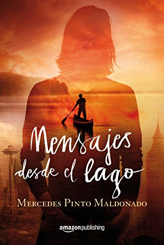 Mensajes desde el lago (Cartas y mensajes nº 2)