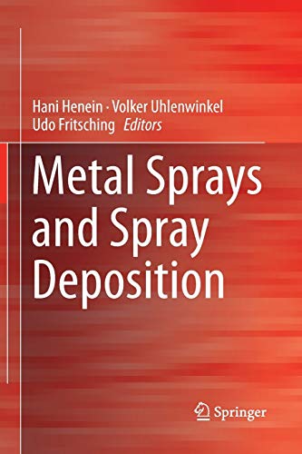 Metal Sprays and Spray Deposition