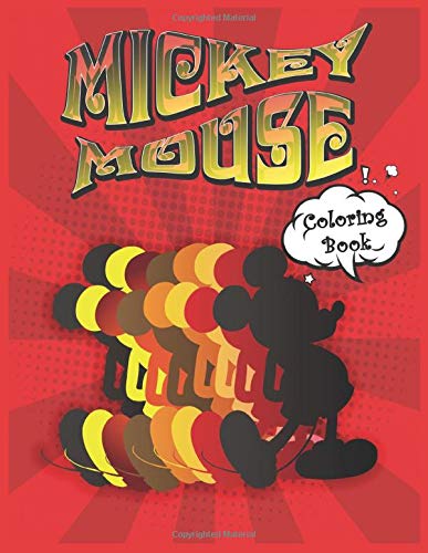 Mickey Mouse Coloring Book: Mickey Mouse 100 Pages Coloring Book and Activity Book for Kids, Boys, and Girls Book.