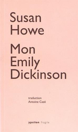 Mon Emily Dickinson (Fragile)