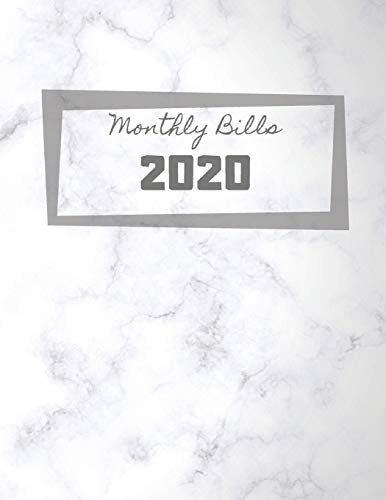 Monthly Bills 2020: Planner For Budgeting 2020 | Workbook, Expense Tracker | Debt Free (146 Pages, 8.5 x 11)