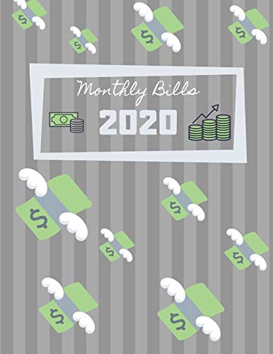 Monthly Bills 2020: Planner For Budgeting 2020 | Workbook, Expense Tracker | Debt Free (146 Pages, 8.5 x 11)