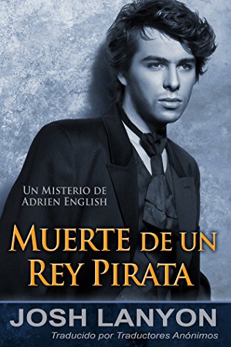 Muerte de un rey pirata: Los misterios de Adrien English, Libro 4