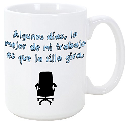 MUGFFINS Taza Graciosa - Algunos días lo Mejor de mi Trabajo es Que la Silla Gira - 350 ml - Tazas con Frases de Humor sarcástico