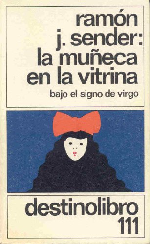 Muñeca en la vitrina, la. (bajo elsigno de virgo)