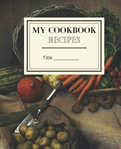 My Cookbook (brown cover): A Blank notebook to write and fill with your recipes