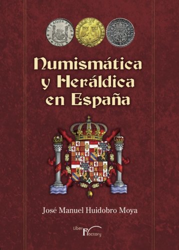 Numismática y heráldica en España