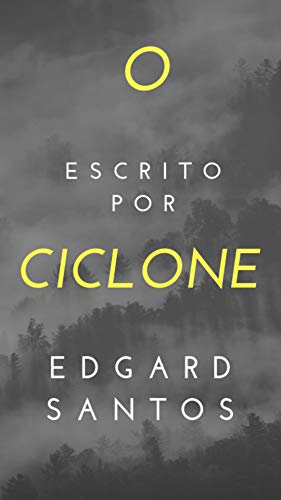 O Ciclone: O mar da China é assolado pela fúria da natureza (Portuguese Edition)