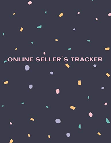 Online Seller’s Tracker: Manage and Keep Track of Your Digital and Print on Demand Products with the Online Seller’s Tracker with the Navy Confetti Cover