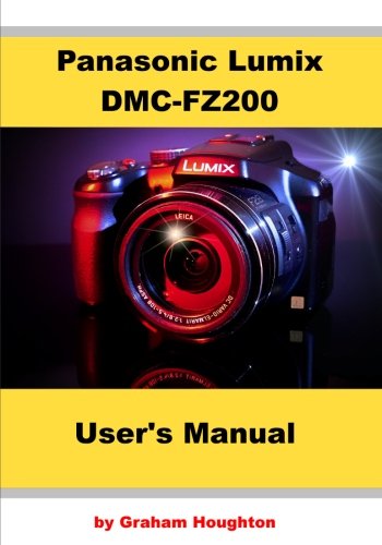 Panasonic Lumix DMC-FZ200 User's Manual