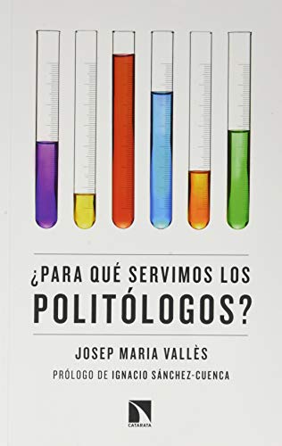 ¿Para qué servimos los politólogos?: 784 (Mayor)