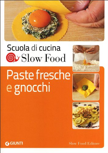 Paste fresche e gnocchi (Scuola di cucina Slow Food)