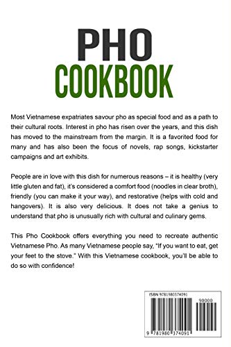 Pho Cookbook: Simple, delicious and authentic Vietnamese Pho recipes for your family [Idioma Inglés]